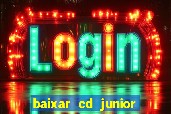 baixar cd junior marques 2024